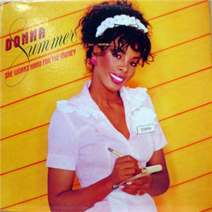 Donna Summer <br> She Works Hard For The Money