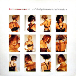 Bananarama <br> I Can't Help It