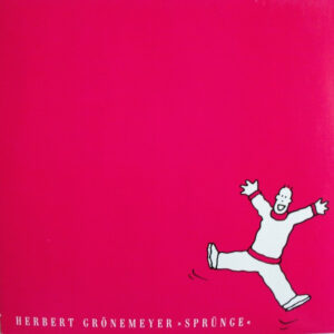 Herbert Grönemeyer <br> Sprünge