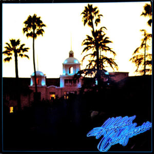 Eagles <br> Hotel California