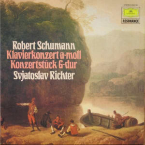 Sviatoslav Richter - Robert Schumann <br> Klavierkonzert A-Moll / Konzertstück G-Dur
