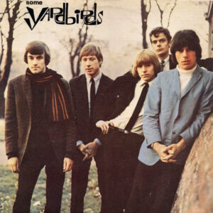 The Yardbirds <br> Some Yardbirds