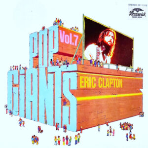 Eric Clapton - Pop Giants, Vol. 7