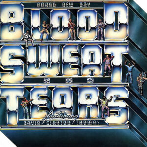 Blood Sweat And Tears* Featuring David Clayton-Thomas <br> Brand New Day
