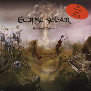 Eclipse Sol-Air <br> Bartòk's Crisis