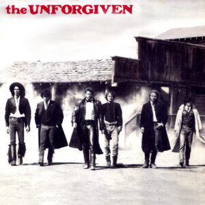 The Unforgiven <br> The Unforgiven