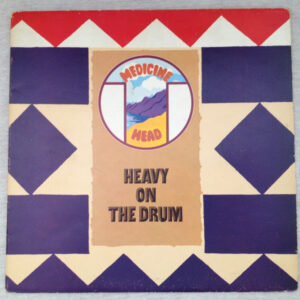 Medicine Head (2) <br> Heavy On The Drum