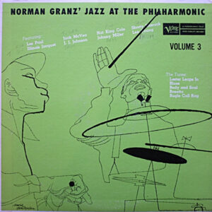 Jazz At The Philharmonic <br> Norman Granz' Jazz At The Philharmonic Vol. 3