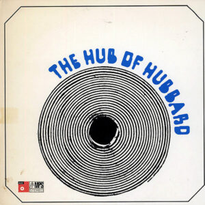 Freddie Hubbard <br> The Hub Of Hubbard