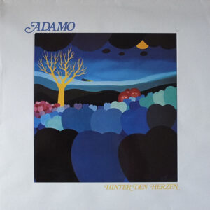 Adamo <br> Hinter Den Herzen (Kieselsteine 3)