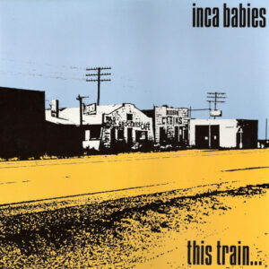 Inca Babies <br> This Train...