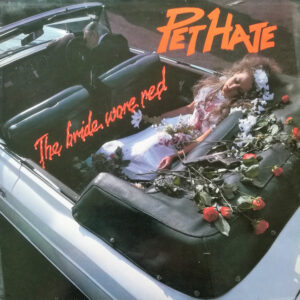 Pet Hate <br> The Bride Wore Red