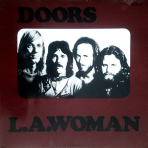 Doors* <br> L.A. Woman