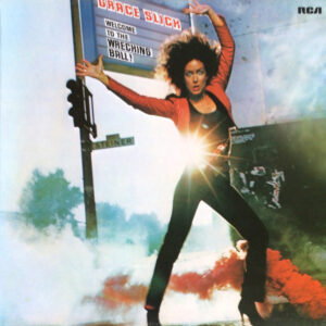 Grace Slick <br> Welcome To The Wrecking Ball!