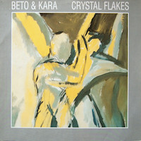 Beto & Kara <br> Crystal Flakes