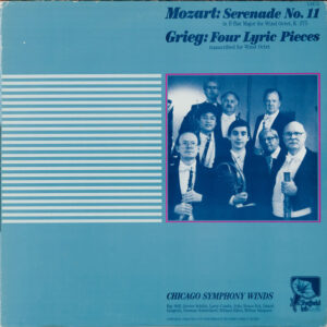 Mozart* / Grieg*, Chicago Symphony Winds <br> Serenade No. 11 / Four Lyric Pieces
