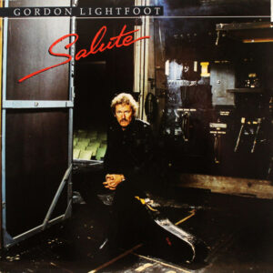 Gordon Lightfoot <br> Salute