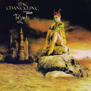 Toyah (3) <br> The Changeling