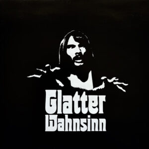Glatter Wahnsinn <br> Glatter Wahnsinn