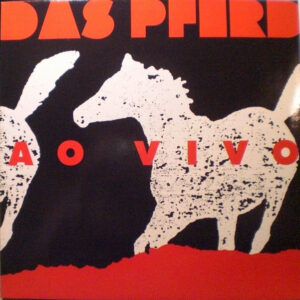 Das Pferd <br> Ao Vivo