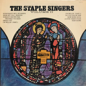 The Staple Singers <br> Volume II