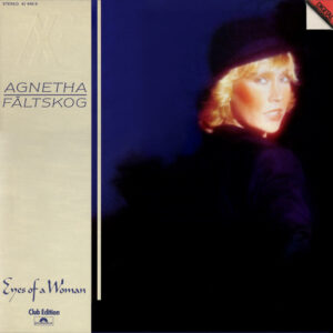 Agnetha Fältskog <br> Eyes Of A Woman