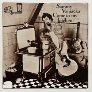 Sammy Vomáčka <br> Come To My Kitchen