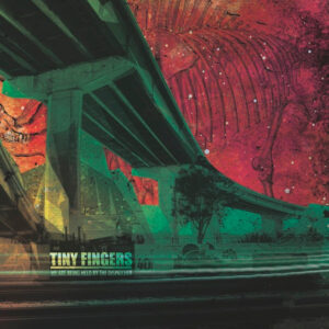 Tiny Fingers <br> We Are Being Held By The Dispatcher