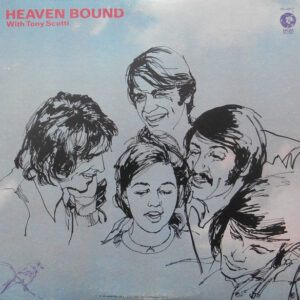 Heaven Bound (2) With Tony Scotti <br> Heaven Bound With Tony Scotti