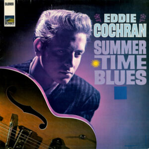 Eddie Cochran <br> Summertime Blues
