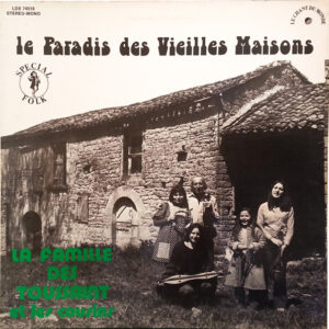 La famille des Toussaint et les cousins <br> Le Paradis Des Vieilles Maisons