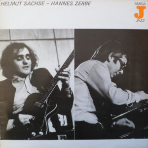 Helmut Sachse* – Hannes Zerbe <br> Helmut Sachse – Hannes Zerbe