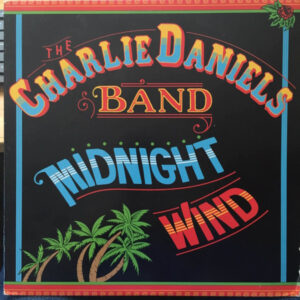 The Charlie Daniels Band <br> Midnight Wind