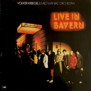 Volker Kriegel & Mild Maniac Orchestra - Live In Bayern