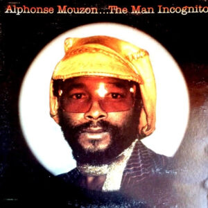 Alphonse Mouzon <br> The Man Incognito