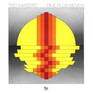 Teo Macero <br> Time Plus Seven
