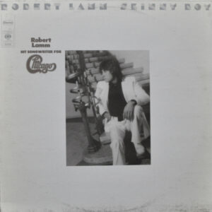 Robert Lamm <br> Skinny Boy