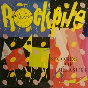 Rockpile <br> Seconds Of Pleasure