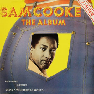 Sam Cooke <br> The Album