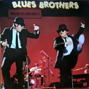 Blues Brothers* <br> Made In America