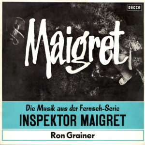 Ron Grainer <br> Die Musik Aus Der Fernsehserie Inspektor Maigret