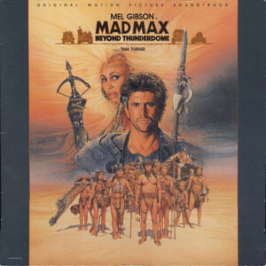 Various <br> Mad Max - Beyond Thunderdome - Original Motion Picture Soundtrack