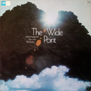 Albert Mangelsdorff, Elvin Jones, Palle Danielson* <br> The Wide Point