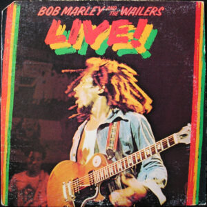 Bob Marley & The Wailers <br> Live!