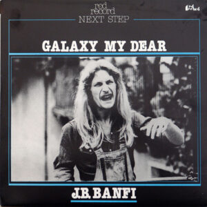 J.B. Banfi* <br> Galaxy My Dear