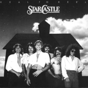 Starcastle <br> Real To Reel
