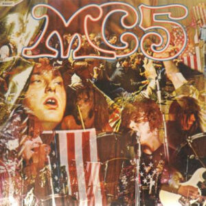 MC5 <br> Kick Out The Jams