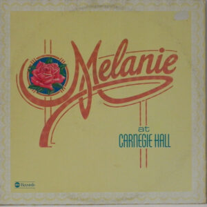 Melanie (2) <br> Melanie At Carnegie Hall