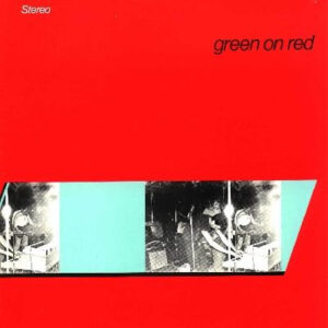 Green On Red <br> Green On Red