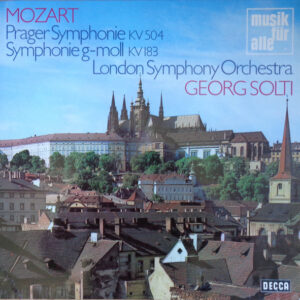 Mozart*, London Symphony Orchestra, Georg Solti <br> Prager Symphonie KV 504 / Symphonie G-Moll KV 183